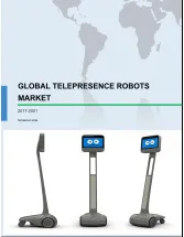 Global Telepresence Robots Market 2017-2021