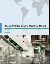 Global Vial Cap Sealing Machines Market 2018-2022