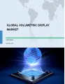 Global Volumetric Display Market 2018-2022