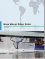 Global Waterjet Robots Market 2018-2022