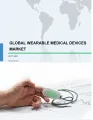 Global Wearable Medical Devices Market 2017-2021