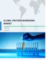 Global Protein Engineering Market 2018-2022