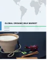 Organic Milk Market by Product and Geography - Forecast and Analysis 2020-2024