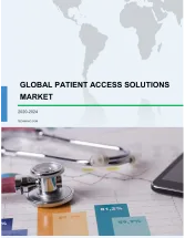 Patient Access Solutions Market by Product and Geography - Forecast and Analysis 2020-2024