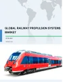 Global Railway Propulsion Systems Market 2018-2022