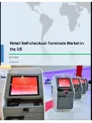 Retail Self-checkout Terminals Market in the US 2017-2021