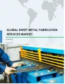 Global Sheet Metal Fabrication Services Market 2019-2023