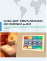 Global Smart Home Water Sensor and Controller Market 2018-2022