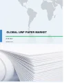 Global UWF Paper Market 2018-2022