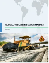 Global Vibrating Feeder Market 2018-2022
