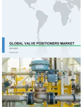 Valve Positioners Market by End-users, Product, and Geography - Global Forecast and Analysis 2019-2023