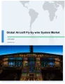 Global Aircraft Fly-by-wire System Market 2018-2022