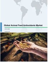 Global Animal Feed Antioxidants Market 2018-2022