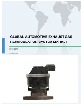 Global Automotive Exhaust Gas Recirculation System Market 2018-2022