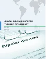 Global Bipolar Disorder Therapeutics Market 2019-2023