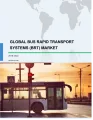 Global Bus Rapid Transport Systems (BRT) Market 2018-2022