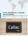 Celiac Therapeutics - A Pipeline Analysis report