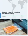 Global Vacuum Packaging Equipment Market 2018-2022