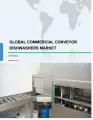 Global Commercial Conveyor Dishwashers Market 2018-2022