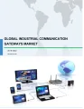 Global Industrial Communication Gateways Market 2018-2022