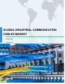 Global Industrial Communication Cables Market 2018-2022