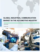 Global Industrial Communication Market in the Automotive Industry 2018-2022