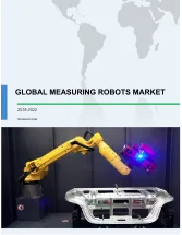 Global Measuring Robots Market 2018-2022