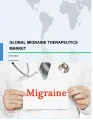 Global Migraine Therapeutics Market 2018-2022