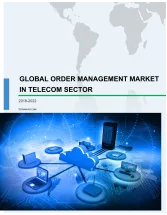 Global Order Management Market In Telecom Sector 2018-2022