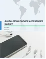 Global Mobile Device Accessories Market 2018-2022