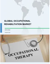 Global Occupational Rehabilitation Market 2018-2022