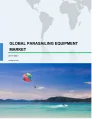 Global Parasailing Equipment Market 2017-2021