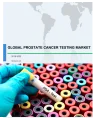 Global Prostate Cancer Testing Market 2018-2022
