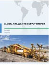 Global Railway Tie Supply Market 2018-2022