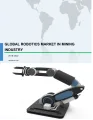 Global Robotics Market in Mining Industry 2018-2022