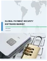 Global Payment Security Software Market 2018-2022