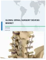 Global Spinal Surgery Devices Market 2018-2022