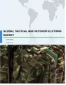 Tactical and Outdoor Clothing Market 2018-2022