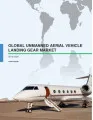 Global Unmanned Aerial Vehicle Landing Gear Market 2016-2020
