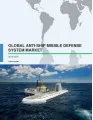 Global Anti-Ship Missile Defence System Market 2016-2020