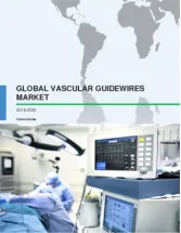 Global Vascular Guidewires Market 2016-2020