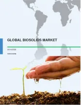 Global Biosolids Market 2016-2020