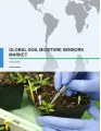 Global Soil Moisture Sensors Market 2016-2020