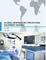 Global Respiratory Protection Equipment Market 2016-2020