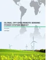 Global Off-grid Remote Sensing Power System Market 2016-2020