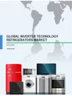 Global Inverter Technology Refrigerators Market 2016-2020