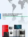 Global Inverter Technology Refrigerators Market 2016-2020