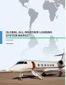 Global All-Weather Landing System Market 2016-2020