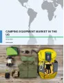 Camping Equipment Market in the US 2016-2020