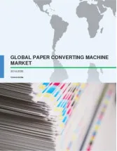 Global Paper Converting Machine Market 2016-2020